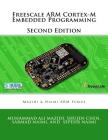 Freescale ARM Cortex-M Embedded Programming By Sarmad Naimi, Sepehr Naimi, Shujen Chen Cover Image