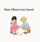 How Eileen was Saved Cover Image