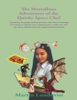The Marvellous Adventures of the Quirky Space Chef By Elaine Hidayat (Illustrator), Martin Lundqvist Cover Image
