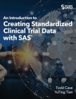 An Introduction to Creating Standardized Clinical Trial Data with SAS Cover Image
