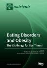 Eating Disorders and Obesity: The Challenge for Our Times Cover Image