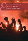 The Cambridge Companion to Metal Music (Cambridge Companions to Music) Cover Image