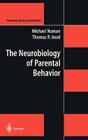 The Neurobiology of Parental Behavior (Hormones #1) By Michael Numan, Thomas R. Insel Cover Image