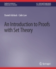 An Introduction to Proofs with Set Theory By Daniel Ashlock, Colin Lee Cover Image
