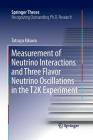 Measurement of Neutrino Interactions and Three Flavor Neutrino Oscillations in the T2K Experiment (Springer Theses) By Tatsuya Kikawa Cover Image