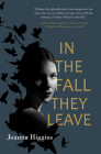 In the Fall They Leave: A Novel of the First World War Cover Image