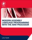 Modern Assembly Language Programming with the Arm Processor Cover Image