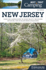 Best Tent Camping: New Jersey: Your Car-Camping Guide to Scenic Beauty, the Sounds of Nature, and an Escape from Civilization By Matt Willen Cover Image