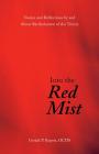 Into the Red Mist: Stories and Reflections by and About Bartholomew of the Trinity Cover Image