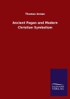 Ancient Pagan and Modern Christian Symbolism Cover Image