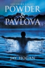 Powder and Pavlova: Southern Lights By Jay Hogan Cover Image