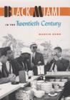 Black Miami in the Twentieth Century (Florida History and Culture) Cover Image