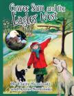 Cowee Sam and The Eagles' Nest By Claire Suminski, Annie Suminski, Susan Swedlund (Cover Design by) Cover Image
