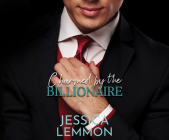 Charmed by the Billionaire By Jessica Lemmon, Jennifer Blom (Read by), Tom Heft (Read by) Cover Image