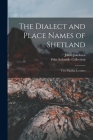 The Dialect and Place Names of Shetland; two Popular Lectures Cover Image