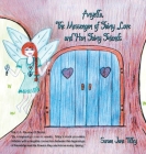 Aryella, the Messenger of Fairy Love and Her Fairy Friends By Susan Jane Tilley Cover Image
