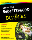 Canon EOS Rebel T3i / 600d for Dummies By Julie Adair King Cover Image