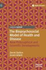 The Biopsychosocial Model of Health and Disease: New Philosophical and Scientific Developments Cover Image