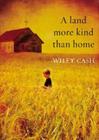 A Land More Kind Than Home By Wiley Cash, Mark Bramhall (Read by), Lorna Raver (Read by) Cover Image