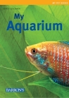 My Aquarium (My Pet Series) Cover Image