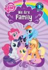 We Are Family (My Little Pony Leveled Readers) By Magnolia Belle Cover Image
