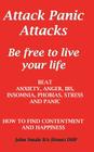 Attack Panic Attacks, how to beat anxiety, anger, IBS, insomnia, phobias, stress and panic Cover Image