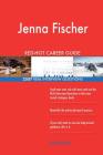 Jenna Fischer RED-HOT Career Guide; 2507 REAL Interview Questions By Twisted Classics Cover Image