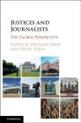 Justices and Journalists: The Global Perspective By Richard Davis (Editor), David Taras (Editor) Cover Image