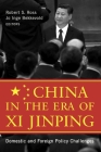 China in the Era of Xi Jinping: Domestic and Foreign Policy Challenges By Robert S. Ross (Editor), Jo Inge Bekkevold (Editor) Cover Image