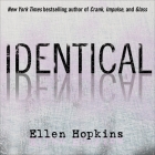 Identical Lib/E By Ellen Hopkins, Laura Flanagan (Read by) Cover Image