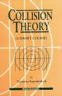 Collision Theory: A Short Course Cover Image