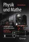 Physik Und Mathe - Leichter Geht's Mit Der Modelleisenbahn: Einführung Elektrotechnik Cover Image