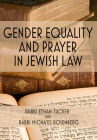 Gender Equality and Prayer in Jewish Law Cover Image