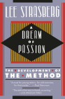 A Dream of Passion: The Development of the Method By Lee Strasberg Cover Image