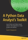 A Python Data Analyst's Toolkit: Learn Python and Python-Based Libraries with Applications in Data Analysis and Statistics By Gayathri Rajagopalan Cover Image