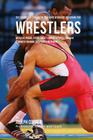 The Complete Strength Training Workout Program for Wrestlers: Increase power, speed, agility, and resistance through strength training and proper nutr By Correa (Professional Athlete and Coach) Cover Image