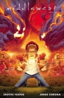Middlewest Book Three By Skottie Young, Jorge Corona (Artist), Jean-Francois Beaulieu (Artist) Cover Image