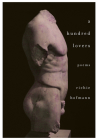 A Hundred Lovers: Poems By Richie Hofmann Cover Image
