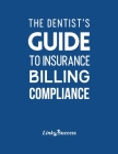 The Dentist's Guide to Insurance Billing Compliance 2019 Cover Image
