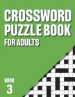 Crossword Puzzle Book for Adults: Crossword Book with 200 Puzzles for Adultswith Solutions - Book 3 By Visugames Cover Image