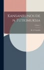 Kansanrunouden Tutkimuksia; Volume 1 By K. A. Franssila Cover Image