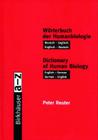 Wörterbuch Der Humanbiologie / Dictionary of Human Biology: Deutsch -- Englisch / Englisch -- Deutsch. English -- German / German -- English Cover Image