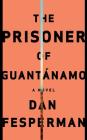 The Prisoner of Guantánamo By Dan Fesperman, David Colacci (Read by) Cover Image