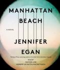 Manhattan Beach: A Novel By Jennifer Egan, Norbert Leo Butz (Read by), Heather Lind (Read by), Vincent Piazza (Read by) Cover Image