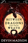 Between Dragons and Their Wrath (The Shattered Kingdom #1) Cover Image