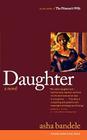 Daughter: A Novel By Asha Bandele Cover Image