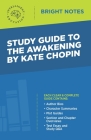 Study Guide to The Awakening by Kate Chopin Cover Image