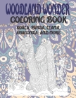 Woodland Wonder - Coloring Book - Koala, Panda, Llama, Anaconda, and more By Hanna Davis Cover Image