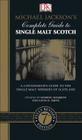 Michael Jackson's Complete Guide to Single Malt Scotch: A Connoisseurâ€™s Guide to the Single Malt Whiskies of Scotland Cover Image