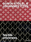 Gunta Stölzl & Johannes Itten: Textile Universes Cover Image